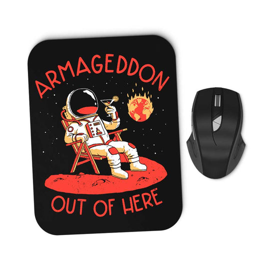 Armageddon Out of Here - Mousepad