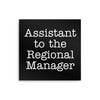 Assistant to the Regional Manager - Metal Print