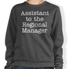 Assistant to the Regional Manager - Sweatshirt
