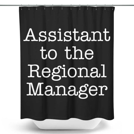 Assistant to the Regional Manager - Shower Curtain
