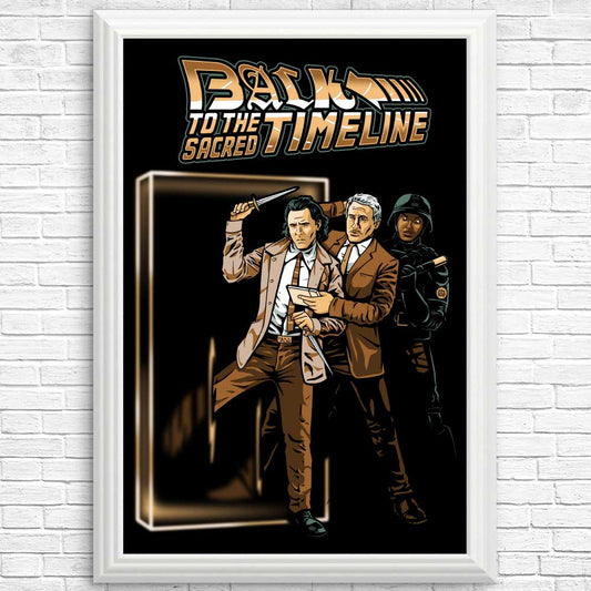 Back to the Sacred Timeline - Posters & Prints