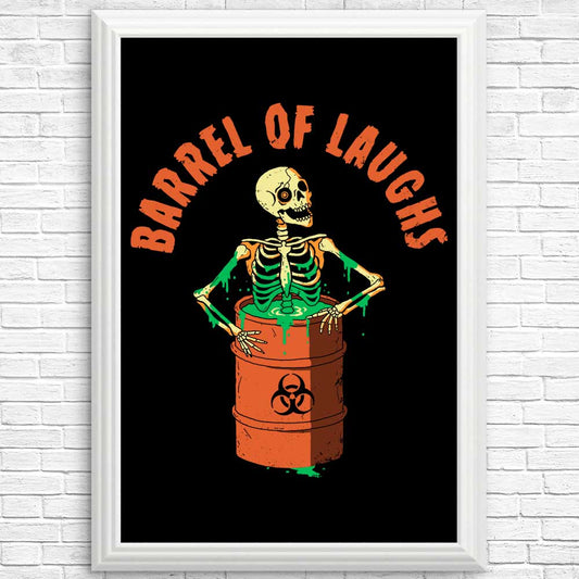 Barrel of Laughs - Posters & Prints