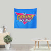 Be Excellent - Wall Tapestry