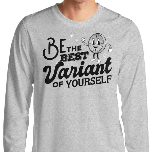 Be The Best Variant - Long Sleeve T-Shirt