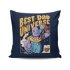 Best Dad in the Universe - Throw Pillow