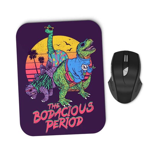 Bodacious Period - Mousepad