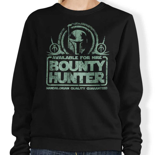 Bounty Hunter for Hire - Sweatshirt