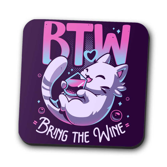 Bring the Wine - Coasters