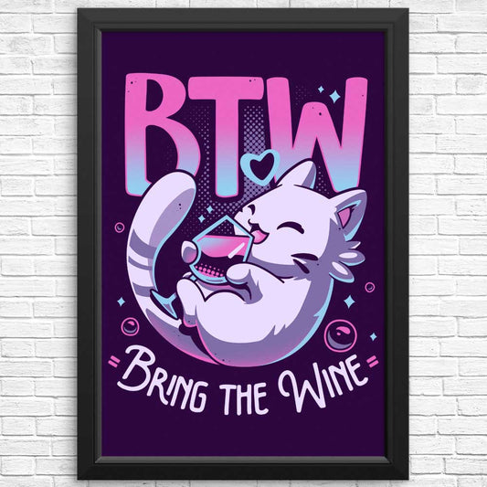 Bring the Wine - Posters & Prints
