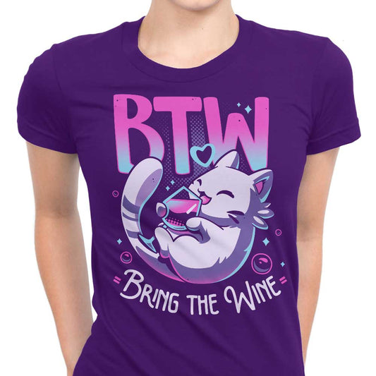 Bring the Wine - Women's Apparel