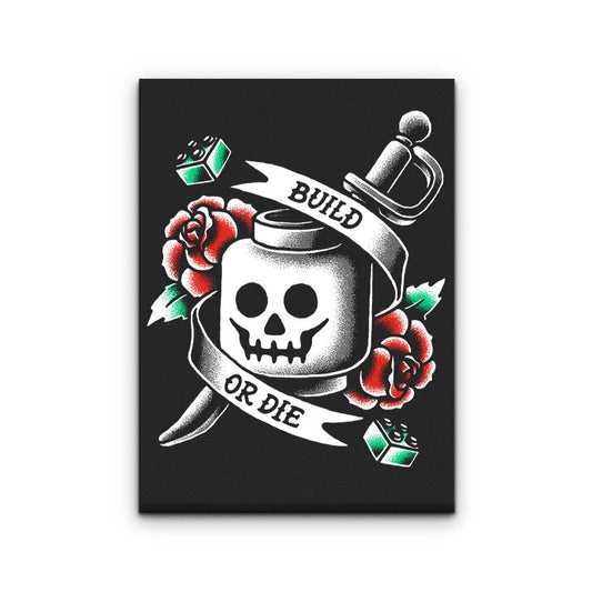 Build or Die - Canvas Print