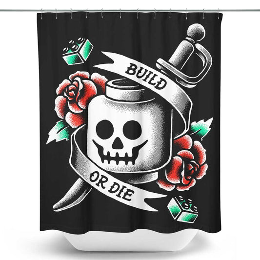 Build or Die - Shower Curtain