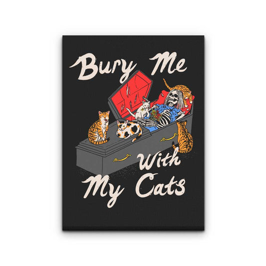 Bury Me With My Cats - Canvas Print