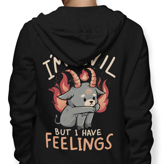 But I Have Feelings - Hoodie
