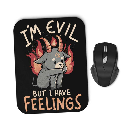 But I Have Feelings - Mousepad