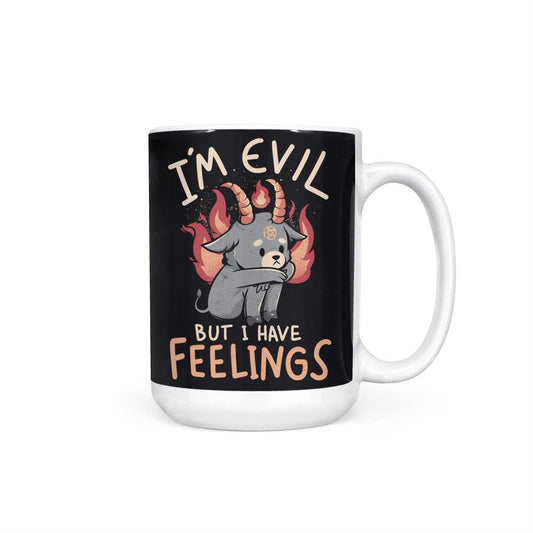 But I Have Feelings - Mug