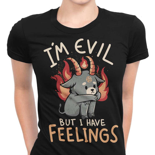 But I Have Feelings - Women's Apparel