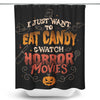 Candy and Horror Movies - Shower Curtain
