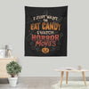 Candy and Horror Movies - Wall Tapestry