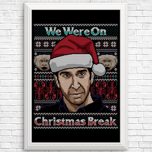 Christmas Break - Posters & Prints