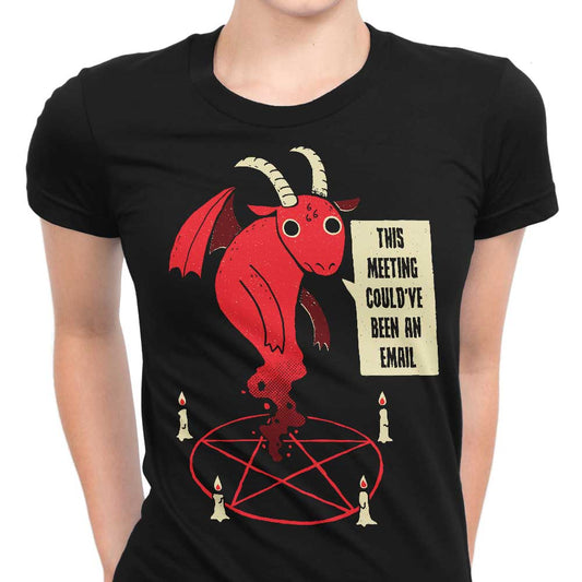 Could Have Been an Email - Women's Apparel