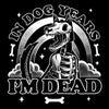 Dead in Dog Years - Metal Print