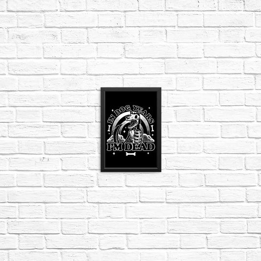 Dead in Dog Years - Posters & Prints
