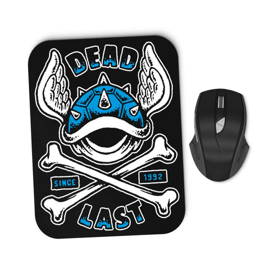 Dead Last - Mousepad