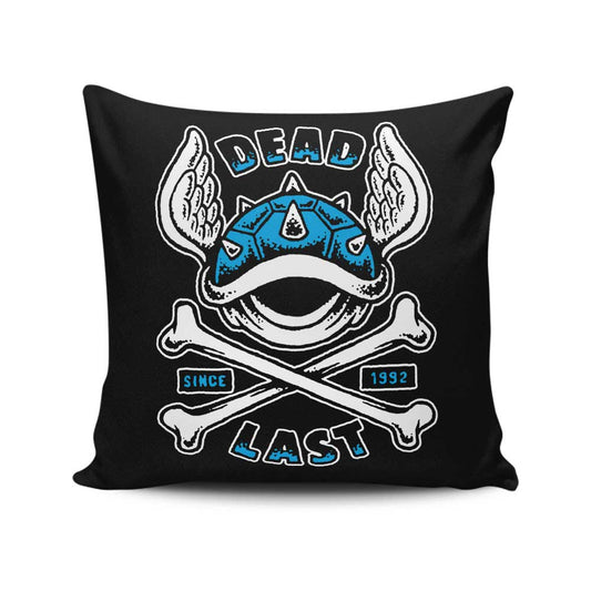Dead Last - Throw Pillow