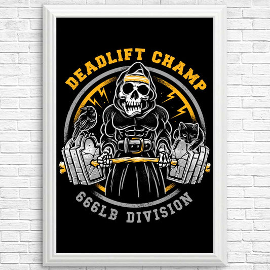Deadlift Champ - Posters & Prints