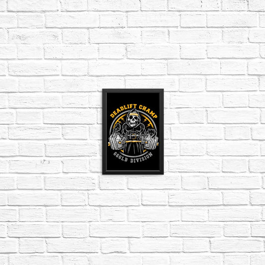 Deadlift Champ - Posters & Prints