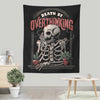 Death by Overthinking - Wall Tapestry