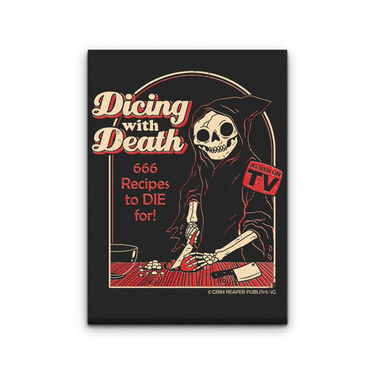 Dicing with Death - Canvas Print