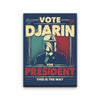 Djarin for President - Canvas Print