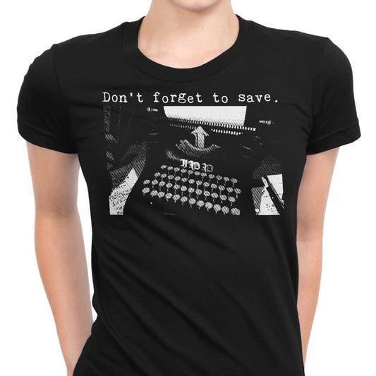 Don't Forget to Save - Women's Apparel