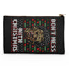 Don't Mess with Xmas - Accessory Pouch