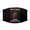 Don't Mess with Xmas - Face Mask