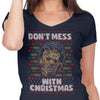 Don't Mess with Xmas - Women's V-Neck