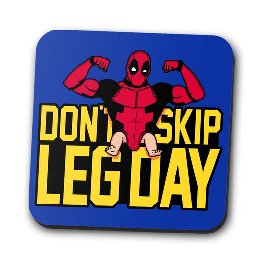 Don't Skip Leg Day - Coasters