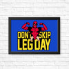 Don't Skip Leg Day - Posters & Prints