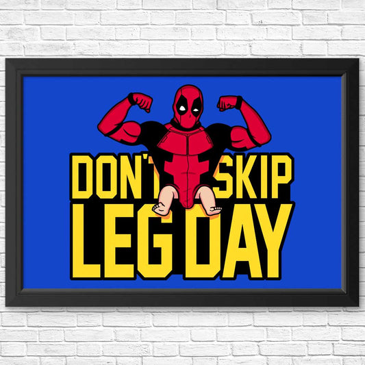 Don't Skip Leg Day - Posters & Prints