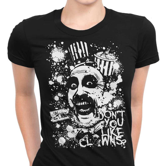 Don't You Like Clowns - Women's Apparel
