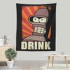 Drink! - Wall Tapestry