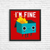 Dumpster is Fine - Posters & Prints