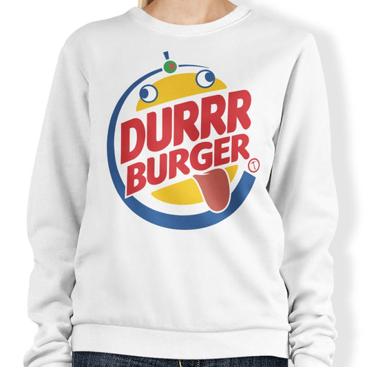 Durrrger King - Sweatshirt