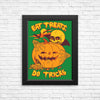 Eat Tricks, Do Treats - Posters & Prints