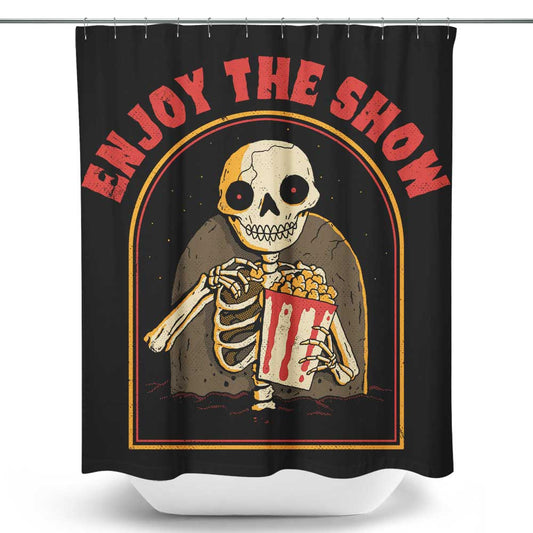 Enjoy the Show - Shower Curtain
