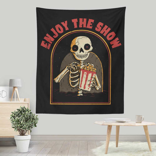 Enjoy the Show - Wall Tapestry