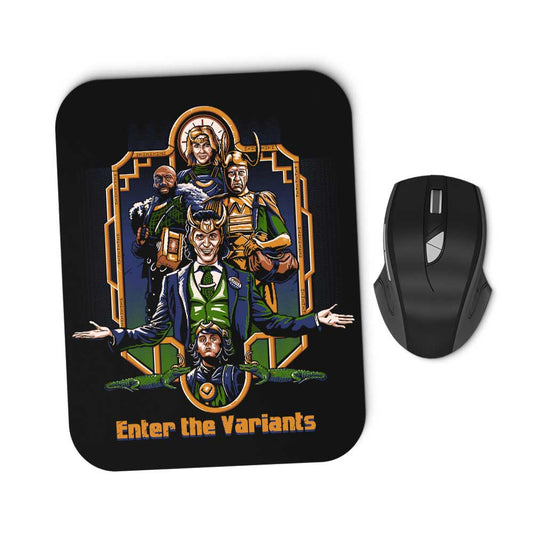 Enter the Variants - Mousepad
