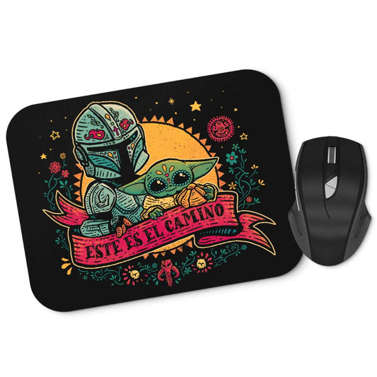 Estes Es El Camino - Mousepad